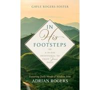 Gayle Rogers Foster In His Footsteps (Tascabile)