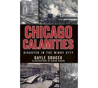 Gayle Soucek Chicago Calamities (Tascabile) Disaster