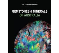 Gayle Sutherland Lin Sutherland Gemstones and Minerals of Australia (Tascabile)