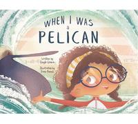 Gayle Webre When I Was a Pelican (Copertina rigida)