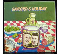 Gaylord & Holiday - Wine, Women And Song