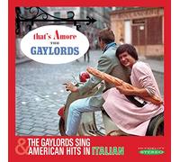 The Gaylords That's Amore/The Gaylords Sing American Hits in Italian (CD) Album