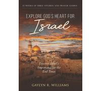 Gaylyn R Williams Explore God's Heart for Israel (Tascabile)