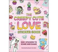 Gaynor Carradice The Creepy Cute Love Sticker Book (Tascabile)