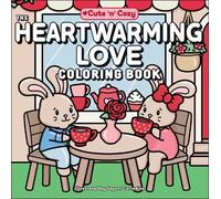 Gaynor Carradice The Heartwarming Love Coloring Book (Tascabile) Cute and Cozy