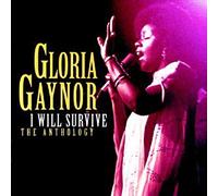 Gaynor,Gloria - I Will Survive:the Anthology
