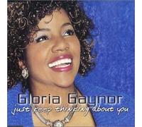 Gaynor Gloria - Just Keep Thinking About You