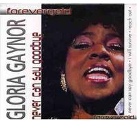 GAYNOR, GLORIA - NEVER CAN SAY GOODBYE