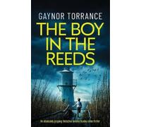 Gaynor Torrance THE BOY IN THE REEDS an absolutely gripping Detectiv (Tascabile)