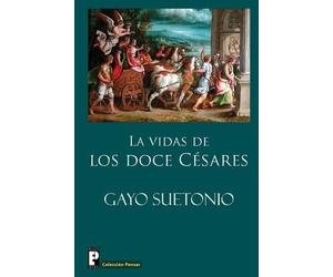 Gayo Suetonio Las vidas de los doce Cesares (Tascabile)