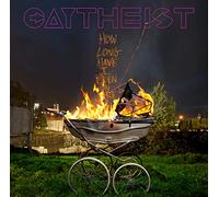 Gaytheist How Long Have I Been On Fire? (CD) Album