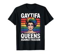 Gaytifa Drag Queens Contro Il fascismo resistere a nessun re LGBTQ Maglietta