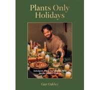 Gaz Oakley Plants Only Holidays (Copertina rigida)