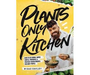 Gaz Oakley Plants Only Kitchen (Copertina rigida)
