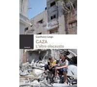 Gaza. L'altro olocausto