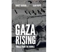 Gaza Rising: Voices from the Rubble