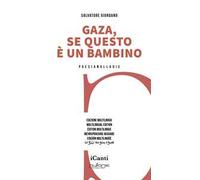 Gaza, se questo è un bambino. Ediz. multilingue