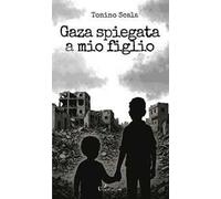 Gaza spiegata a mio figlio