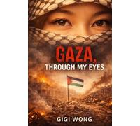 Gaza: Through My Eyes