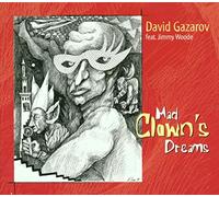 GAZAROV, DAVID - MAD CLOWN'S DREAM