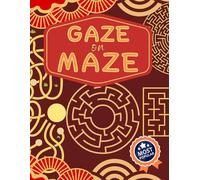 Gaze on Maze: A Thrilling Journey Through Twists, Turns, and Mind-Bending Mysteries | Easy, Medium and Difficult Levels | Travel Companion
