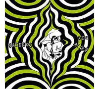 Gazebos Die Alone (Vinyl LP) 12" Album