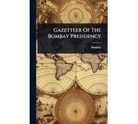 Gazetteer Of The Bombay Presidency