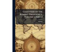 Gazetteer of the Bombay Presidency, Volume 1, part 2