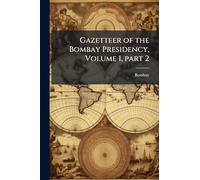 Gazetteer of the Bombay Presidency, Volume 1, part 2