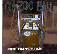 Gazoo Bill - Fire on the Line