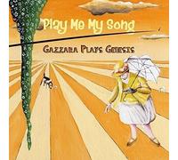Gazzara Plays Genesis - Play Me My Song