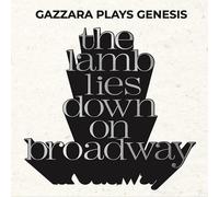 Gazzara Plays Genesis - The Lamb Lies Down On Brodway - 2 Cd