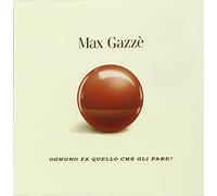 Gazze' Max - Ognuno Fa Quello Che Gli Pare