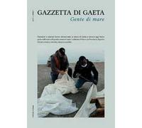 Gazzetta di Gaeta (2021). Vol. 2: Gente di mare.