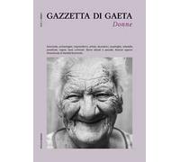 Gazzetta di Gaeta (2021). Vol. 3: Donne.