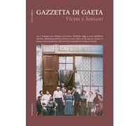 Gazzetta di Gaeta (2023). Vol. 12: Vicini e lontani
