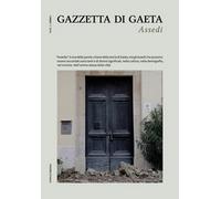 Gazzetta di Gaeta Vol.1 di Aa. Vv., 2021, Ali Ribelli Edizioni