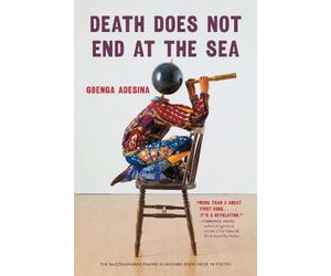 Gbenga Adesina Death Does not End at the Sea (Tascabile)