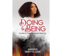 Gbesoye Debo-Olujimi Doing & Being (Tascabile)