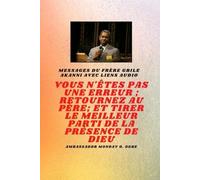 Gbile Akanni Am Frère Gbile Messages Akanni avec liens audio - vous (Tascabile)