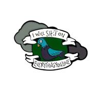 GBJUK Divertente spilla smaltata con scritta "I Will Shit On Everything You Love Pigeon", con chiusura a farfalla sul retro, Width: 31mm x Height: 21mm, Metallo, 0