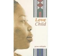 Gcina Mhlophe Love Child (Tascabile)