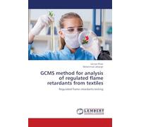 GCMS method for analysis of regulated flame retardants from textiles: Regulated flame retardants testing