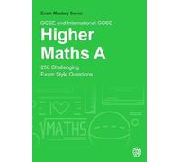 GCSE and International GCSE Higher Maths A (Tascabile) Exam Mastery