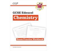GCSE Chemistry Edexcel Exam Practice Workbook (includes answers)
