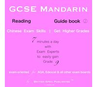 GCSE Chinese Mandarin - Reading Exam - Guide (#2) - Easy to Master™ Skills: a Must-Have to Get Higher Grades (includes analysis, essential vocabulary & topics)