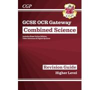 GCSE Combined Science OCR Gateway Revision Guide - Higher: Inc. Online Ed, Quizzes & Videos