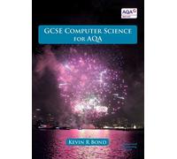 GCSE Computer Science for AQA - Bond Kevin R