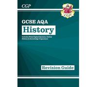 GCSE History AQA Revision Guide (with Online Edition, Quizzes & Knowledge Organisers)