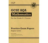 GCSE Maths AQA Practice Papers: Higher